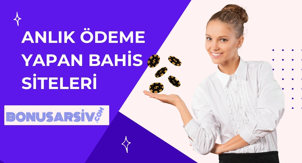 anlık-ödeme-yapan-bahis-siteleri